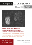 Nr 18 2023: Współczesna polska grafika. Od materialnej do wirtualnej matrycy i postcyfrowych praktyk Contemporary Polish Printmaking. From material to virtual printing plate and post-digital practices, red. Katarzyna Kulpińska